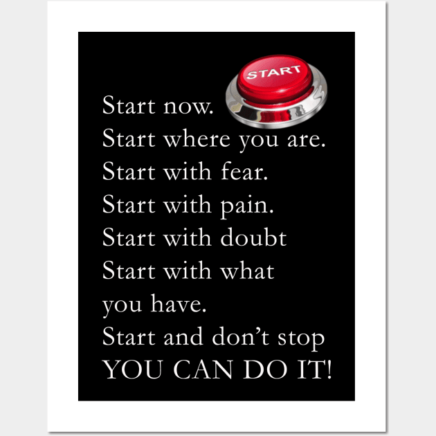 Start now, You can do it Wall Art by ZOO OFFICIAL